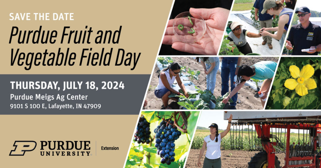 Save-the-date. Purdue Fruit and Vegetable Field Day