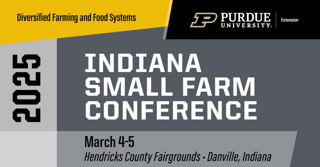 Indiana Small Farms Conference 2025